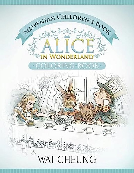 Slovenian Children's Book: Alice In Wonderland (English And Slovenian Edition)-..