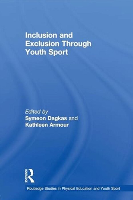 Inclusion And Exclusion Through Youth Sport-..