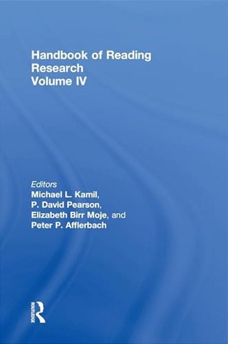 Handbook Of Reading Research, Volume IV-..