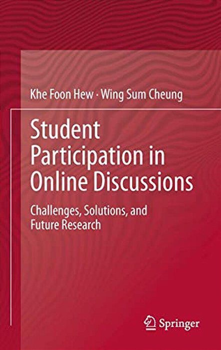 Student Participation In Online Discussions: Challenges, Solutions, And Future Research-..