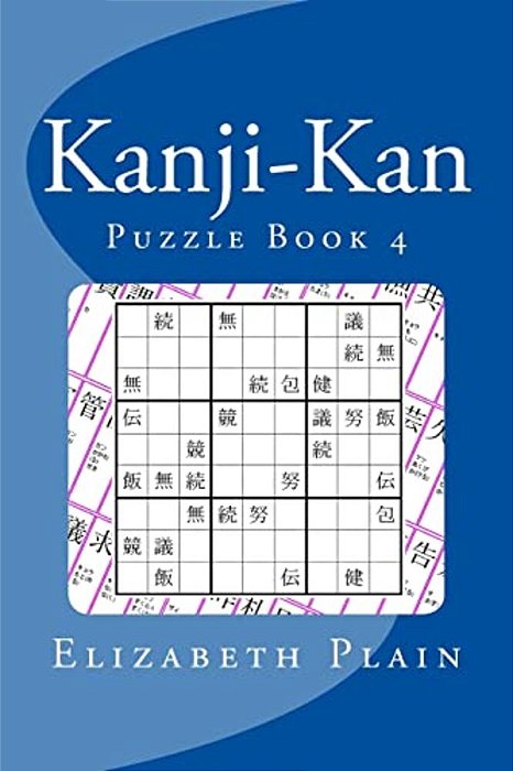 Kanji-Kan: Puzzle Book 4-..