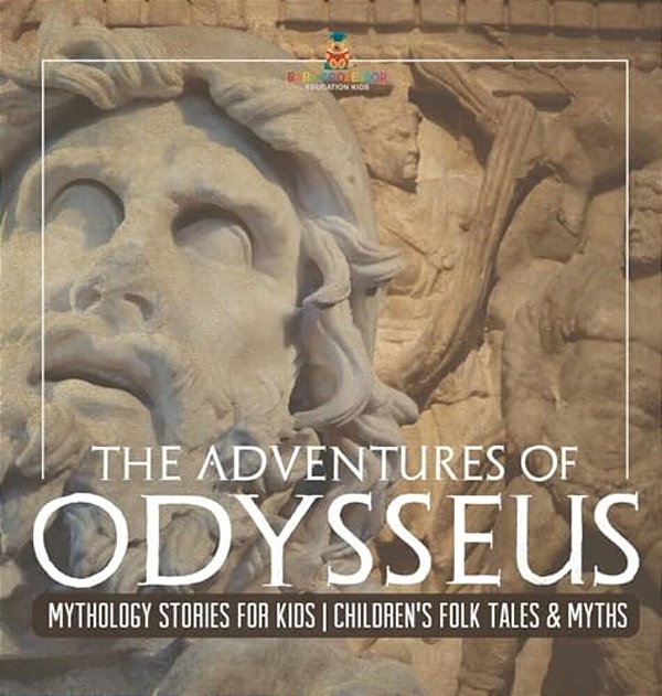 The Adventures Of Odysseus - Mythology Stories For Kids Children's Folk Tales & Myths-..