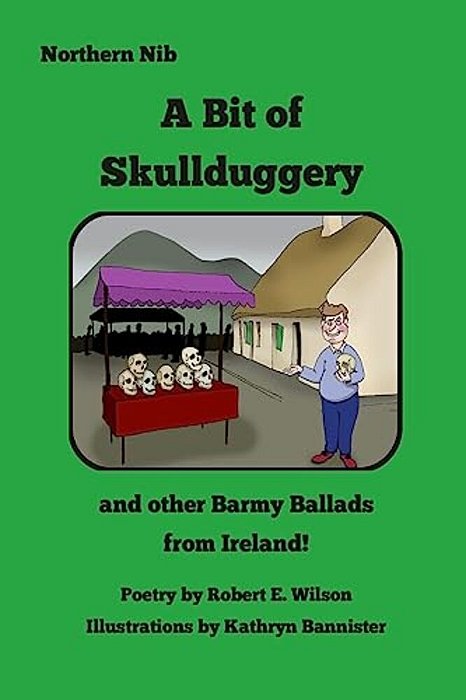 A Bit Of Skullduggery And Other Barmy Ballads From Ireland-..