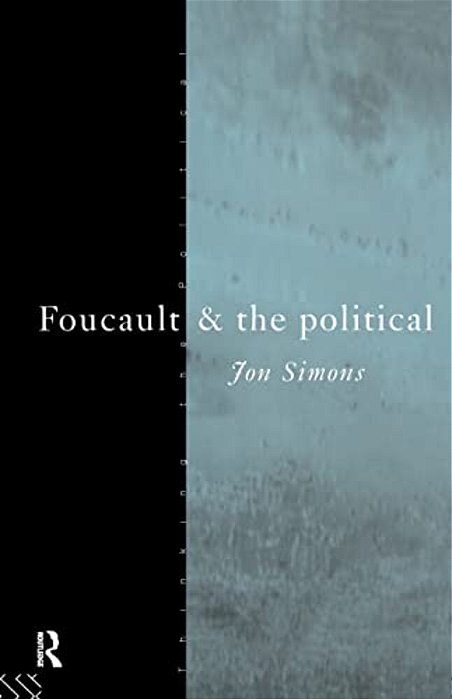 Foucault And The Political-..