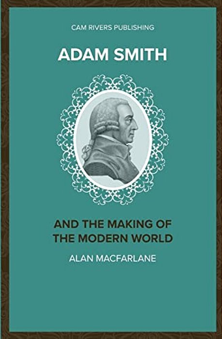 Adam Smith And The Making Of The Modern World-..
