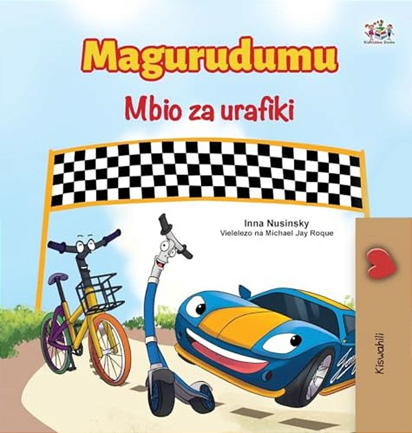 The Wheels The Friendship Race (Swahili Book For Kids)-..