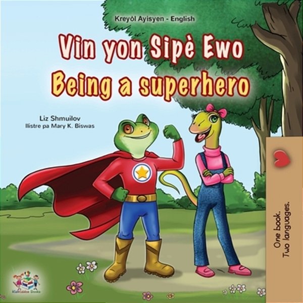 Being A Superhero (Haitian Creole English Bilingual Children's Book)-..