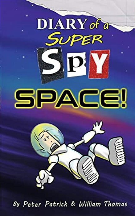 Diary Of A Super Spy 4: Space!-..