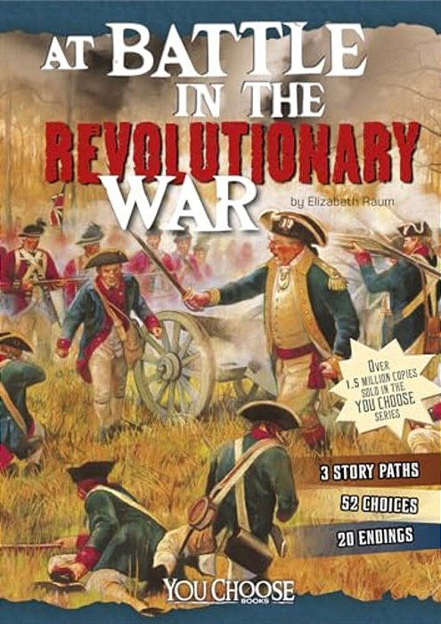 At Battle In The Revolutionary War: An Interactive Battlefield Adventure-..