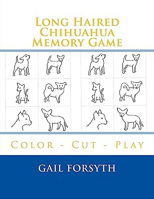 Long Haired Chihuahua Memory Game: Color - Cut - Play-..