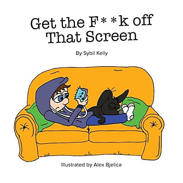Get The F**k Off That Screen-..
