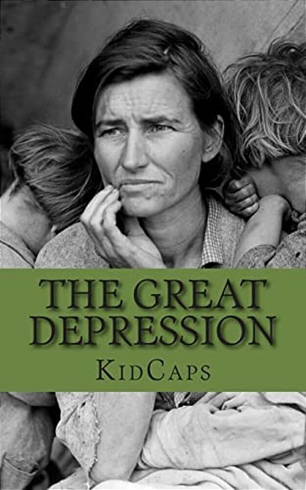 The Great Depression: A History Just For Kids-..