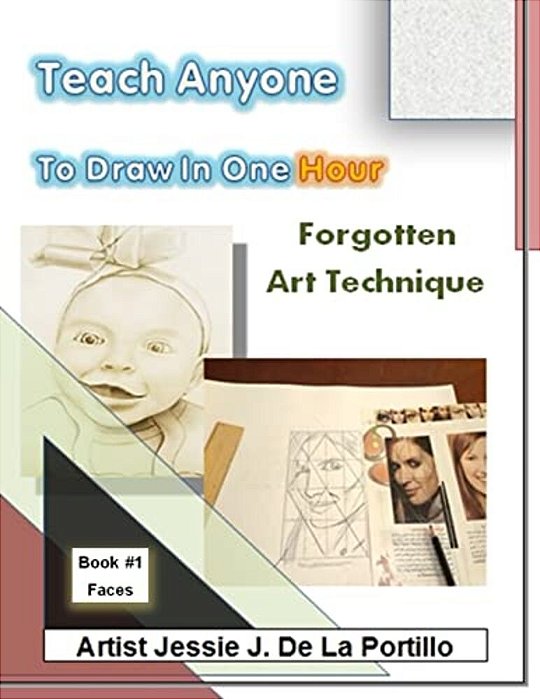 Teach Anyone To Draw In One Hour: Book #1 Faces-..