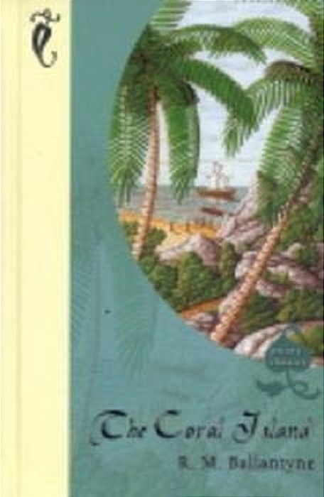 The Coral Island - Priory Classics-..