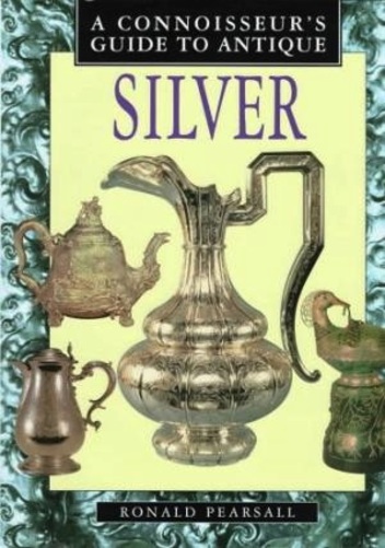 Connoissuers Guide To Antique Silver-..