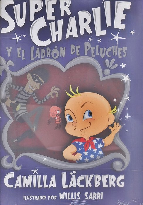 Super Charlie Y El Ladrón De Peluches-..