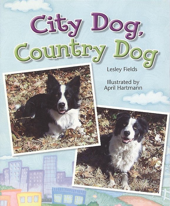 City Dog, Country Dog - Leveled Reader Grade 1-..