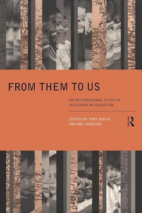 From Them To US: An International Study Of Inclusion In Education-..