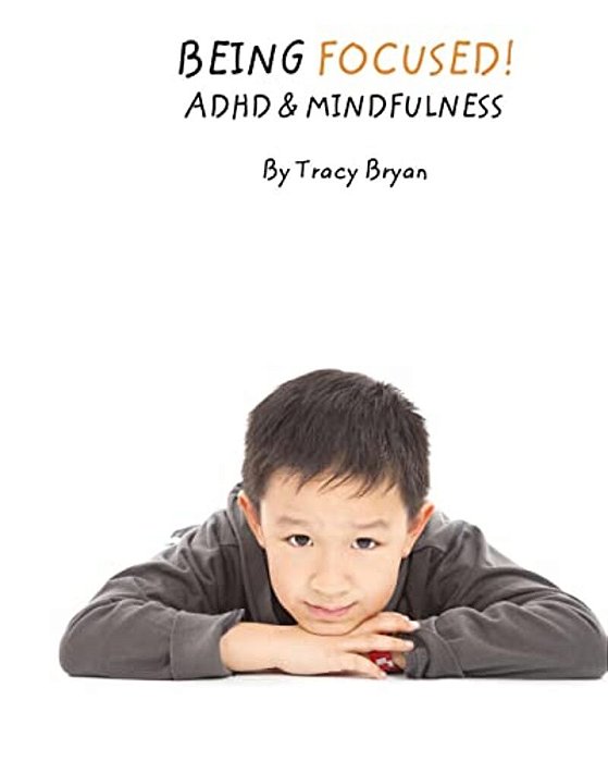 Being Focused! Adhd & Mindfulness-..