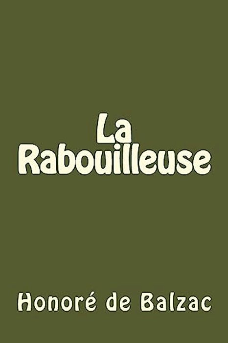 La Rabouilleuse (French Edition)-..