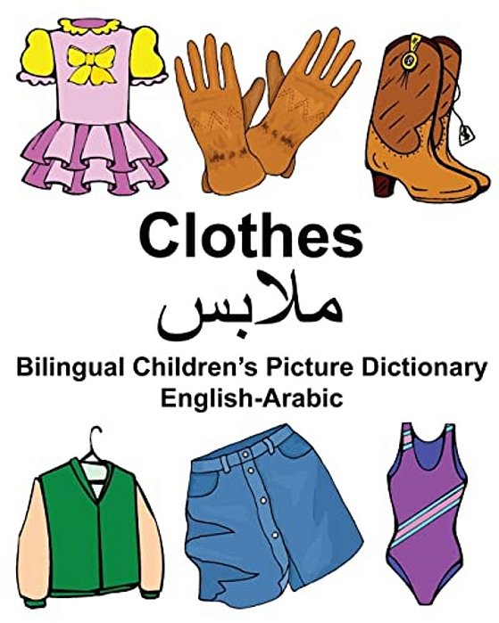 English-Arabic Clothes Bilingual Children's Picture Dictionary-..