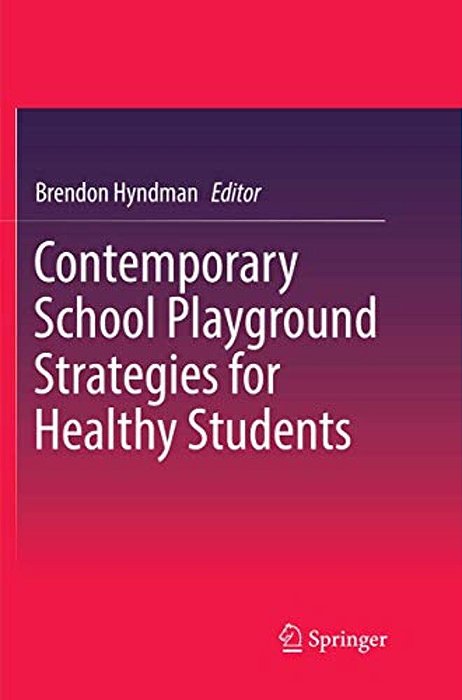 Contemporary School Playground Strategies For Healthy Students-..