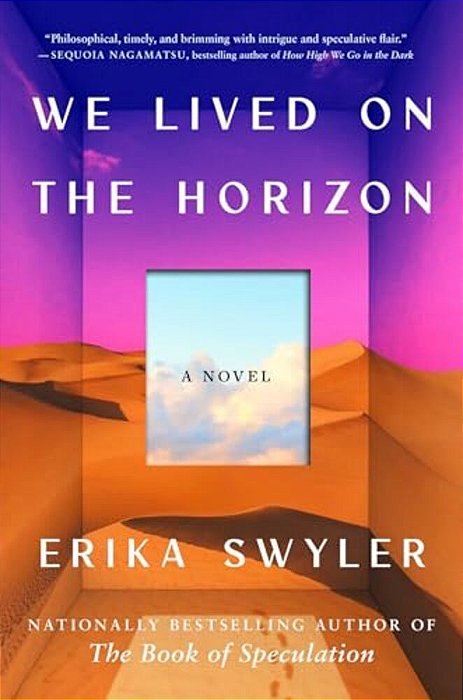 We Lived On The Horizon-..