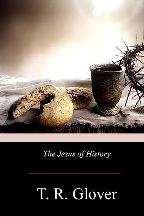 The Jesus Of History-..