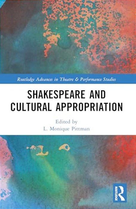 Shakespeare And Cultural Appropriation-..
