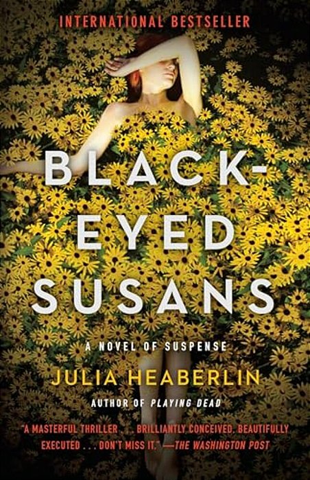 Black-Eyed Susans: A Novel Of Suspense-..
