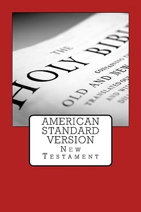 American Standard Version: New Testament-..