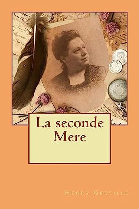 La Seconde Mere-..