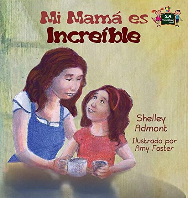 My Mom Is Awesome: Spanish Edition-..