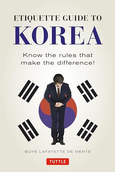 Etiquette Guide To Korea: Know The Rules That Make The Difference!-..
