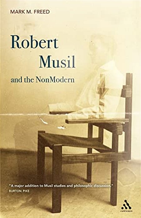 Robert Musil And The Nonmodern-..