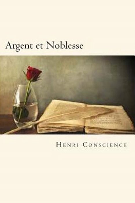 Argent Et Noblesse (French Edition)-..