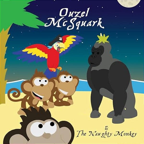 Ouzel Mcsquark And The Naughty Monkey-..