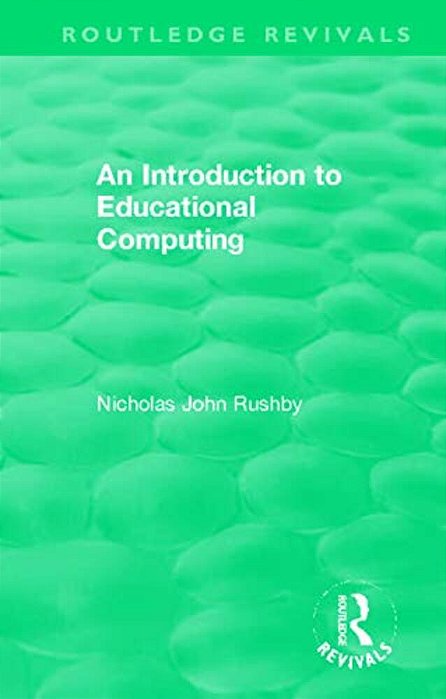 An Introduction To Educational Computing-..