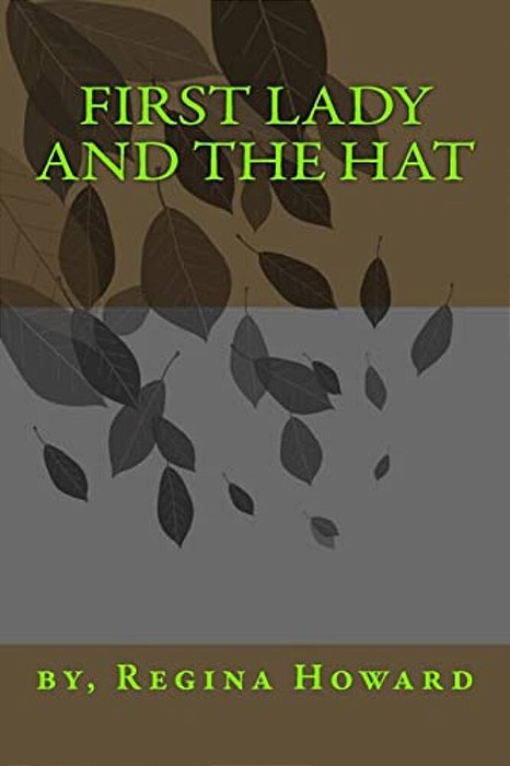 First Lady And The Hat-..