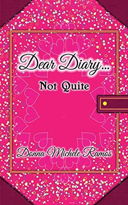 Dear Diary... Not Quite-..