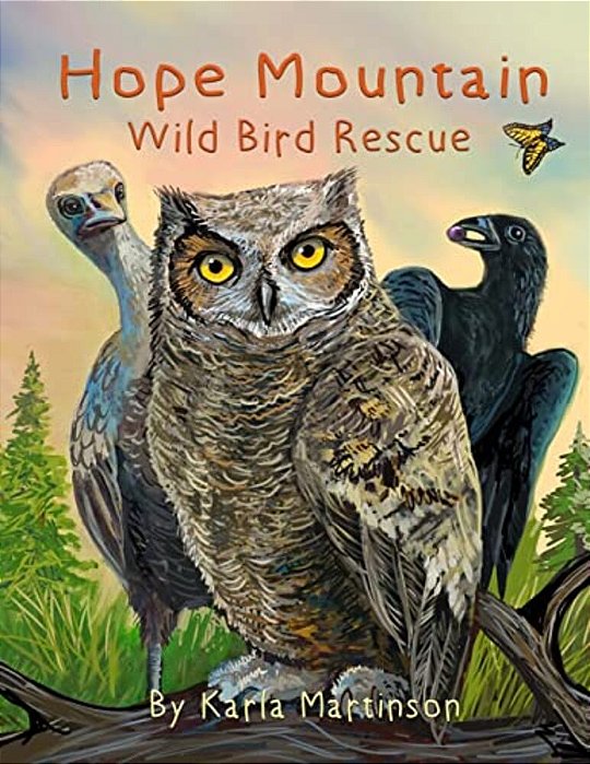 Hope Mountain: Wild Bird Rescue-..