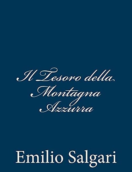 Il Tesoro Della Montagna Azzurra-..