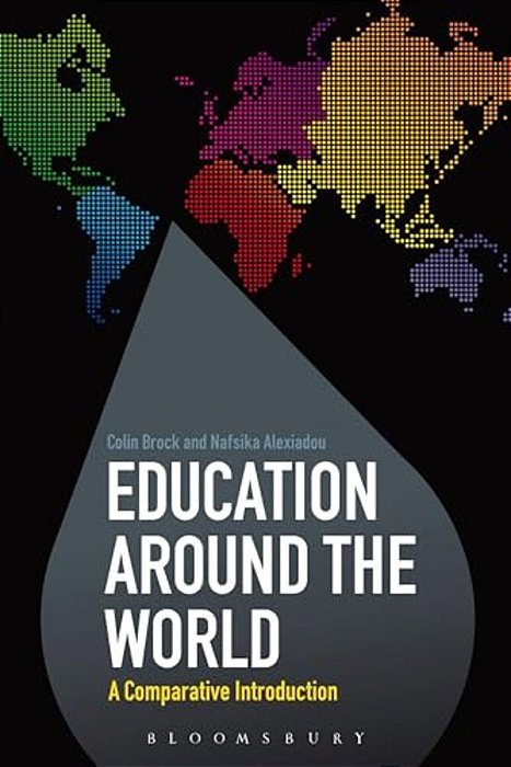 Education Around The World: A Comparative Introduction-..