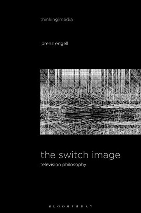 The Switch Image: Television Philosophy-..
