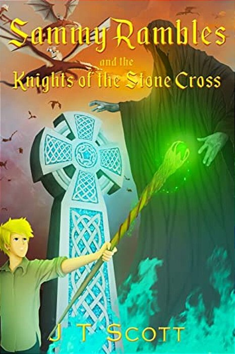 Sammy Rambles And The Knights Of The Stone Cross-..