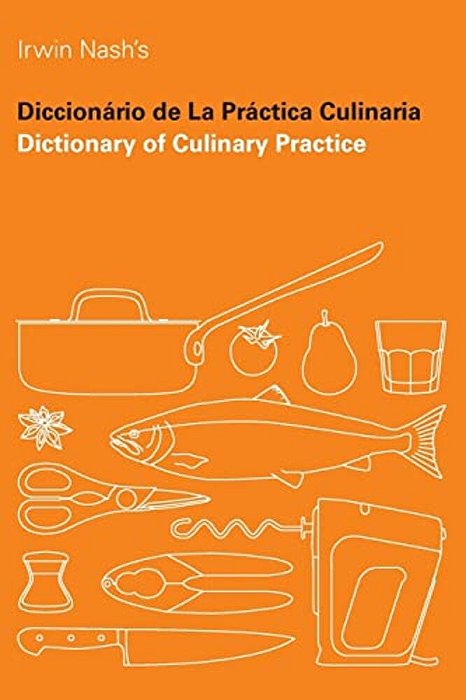 Dictionary Of Culinary Practice-..