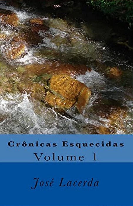 Crônicas Esquecidas: Volume 1-..