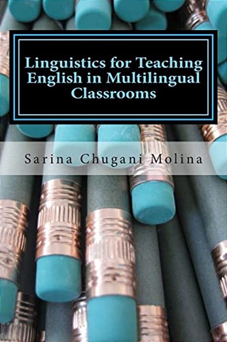 Linguistics For Teaching English In Multilingual Classrooms-..