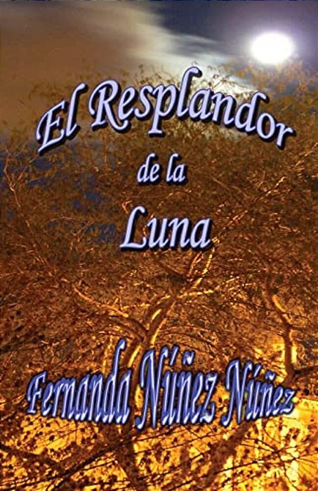 El Resplandor De La Luna-..