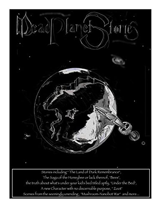 Dead Planet Stories Issue 2: More Surreal Adventures-..